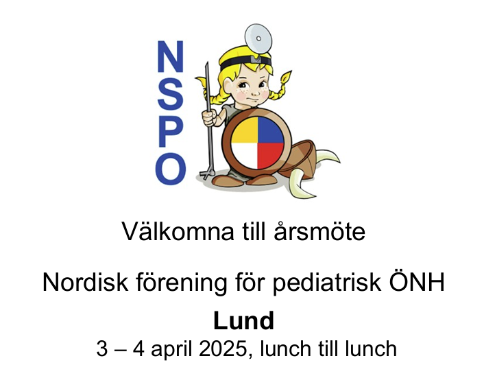 Inbjudan till årsmöte Nordisk förening för pediatrisk ÖNH, 3-4 april 2025